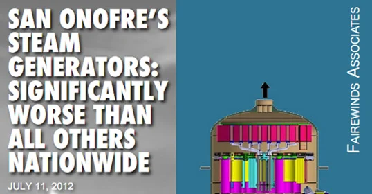 San Onofre's Steam Generators: Significantly Worse Than All Others Nationwide