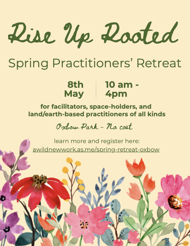 Rise Up Rooted: Spring Practitioners' Retreat