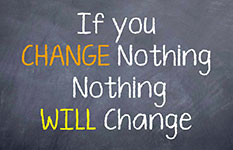 If you change nothing, nothing will change (sign). ChristianHypnosisConnection.com