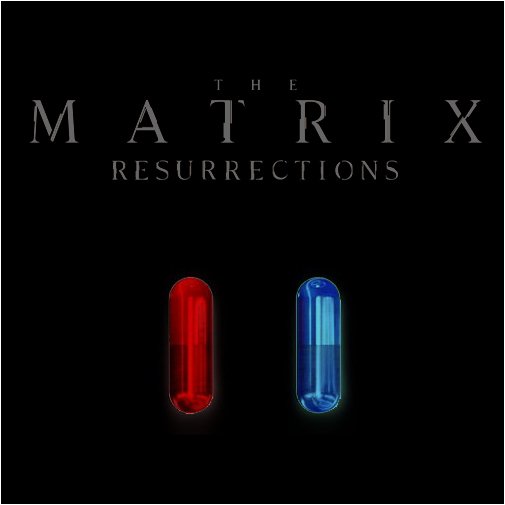 The Matrix Resurrections -Coming Soon