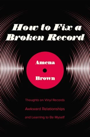 How to Fix a Broken Record- Thoughts on Vinyl Records, Awkward Relationships, and Learning to Be Myself.jpg