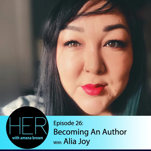 Episode 26 Alia Joy.jpg