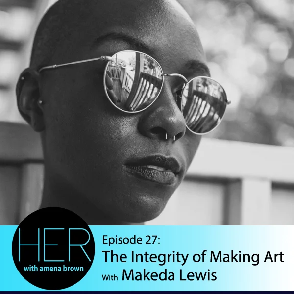 Episode 27 Makeda Lewis.jpg