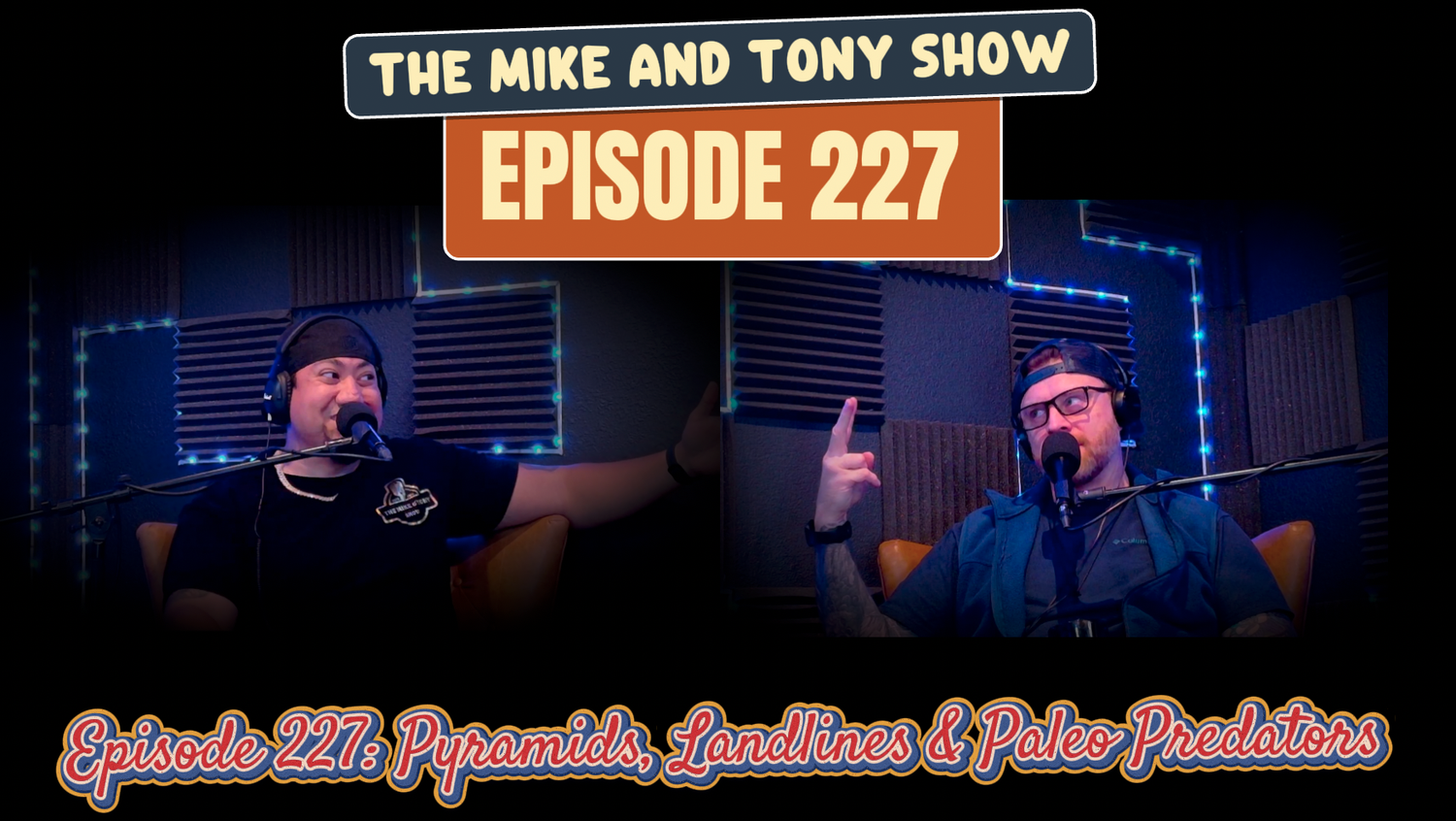 Episode 227: Pyramids, Landlines & Paleo Predators episode artwork