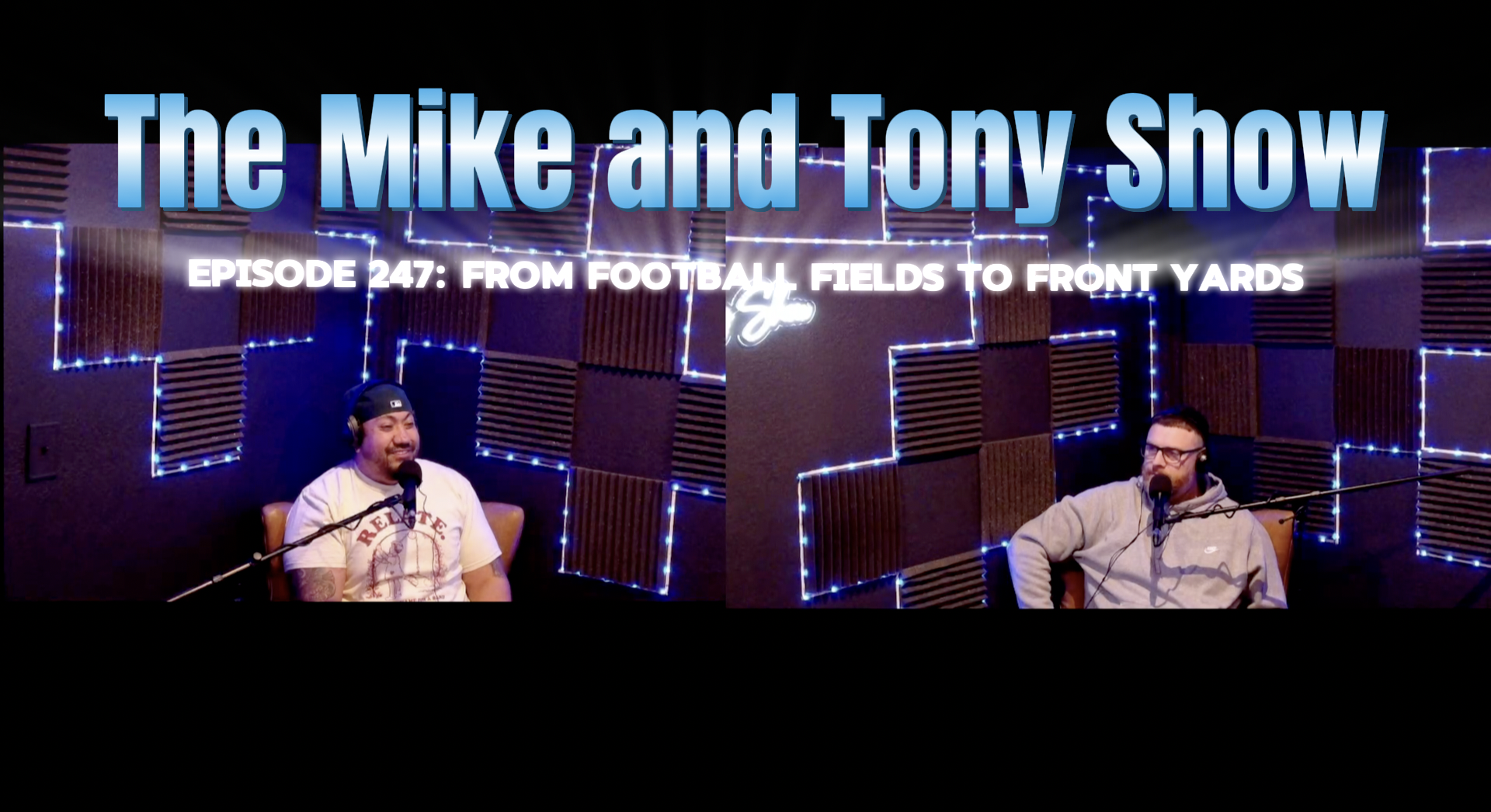 Episode 247: From Football Fields to Front Yards