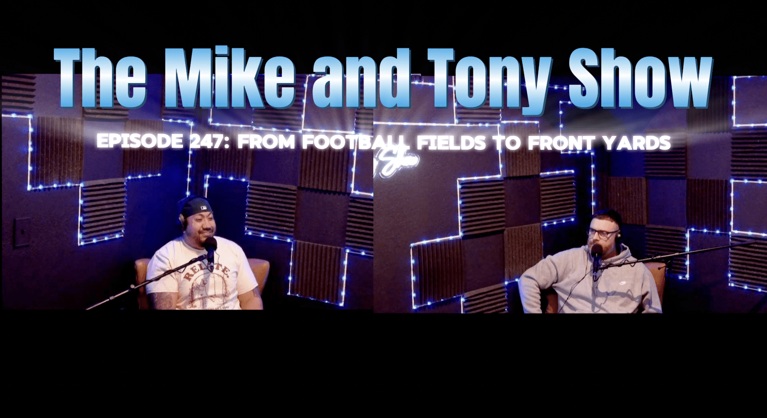 Episode 247: From Football Fields to Front Yards episode artwork