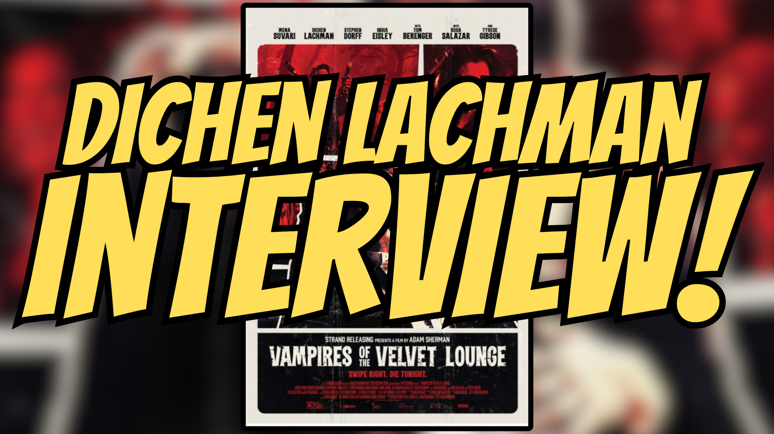 Dichen Lachman on Modern Vampires and Making Movies Fun Again