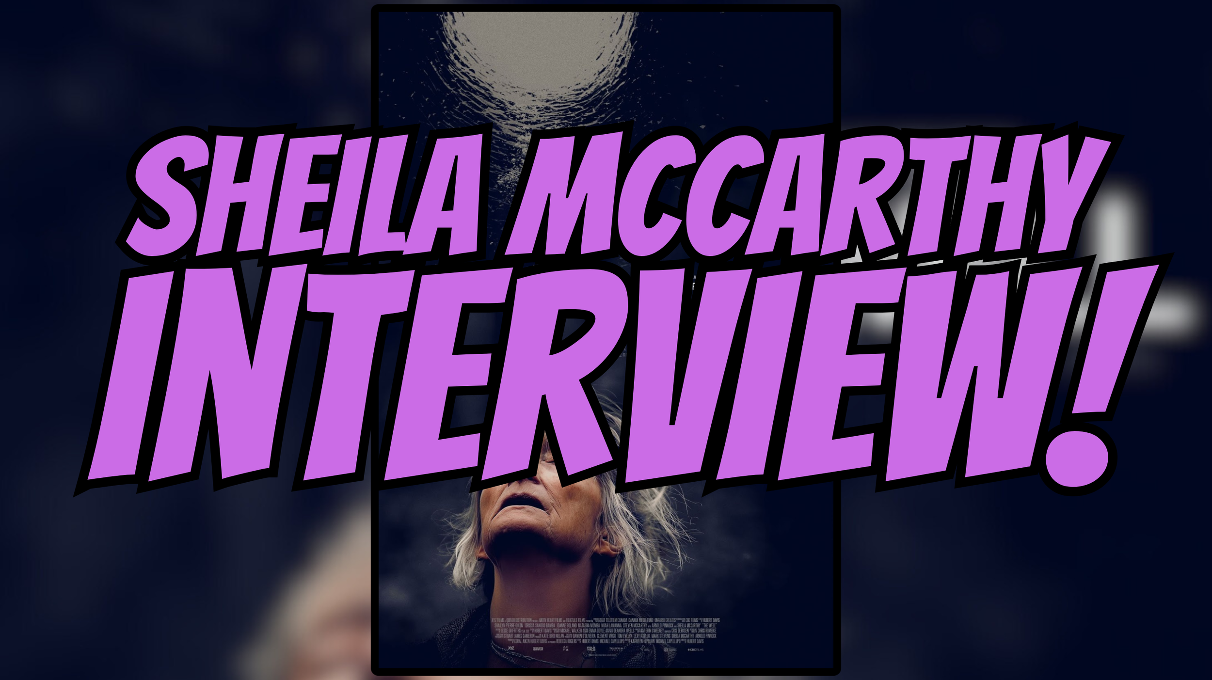 The Calm Before Everything Breaks: Sheila McCarthy Goes Dark in The Well