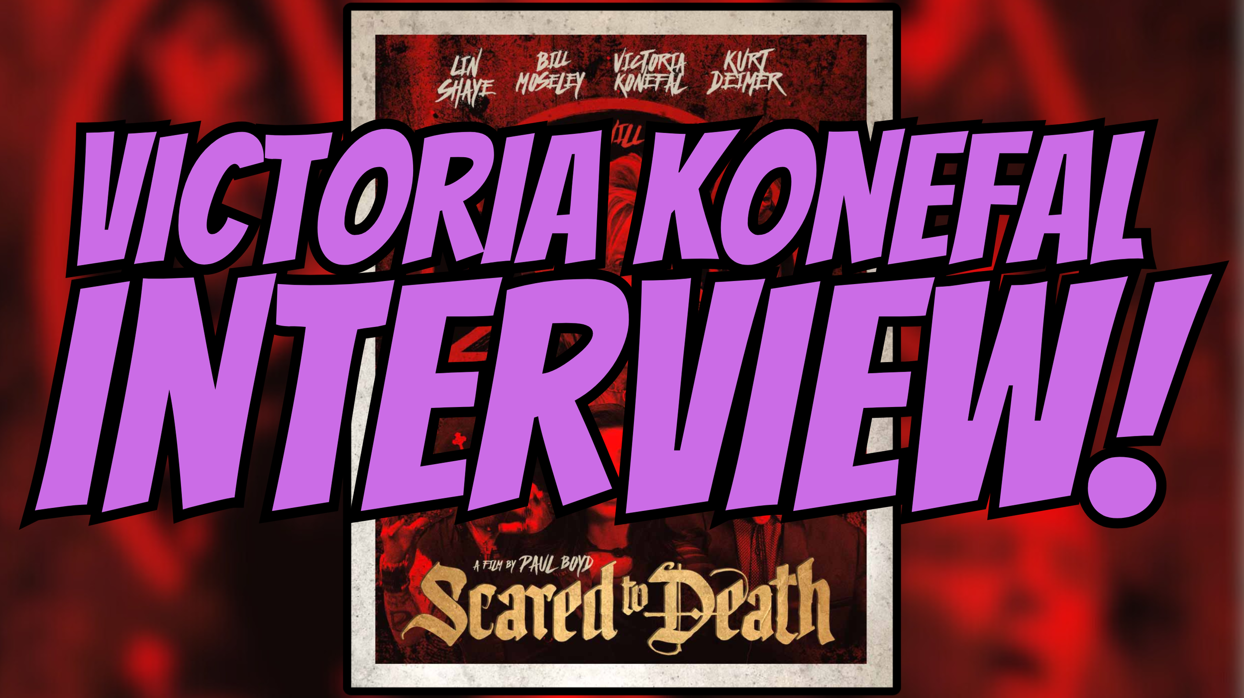 Soap Star to Scream Queen: Victoria Konefal on Scared to Death