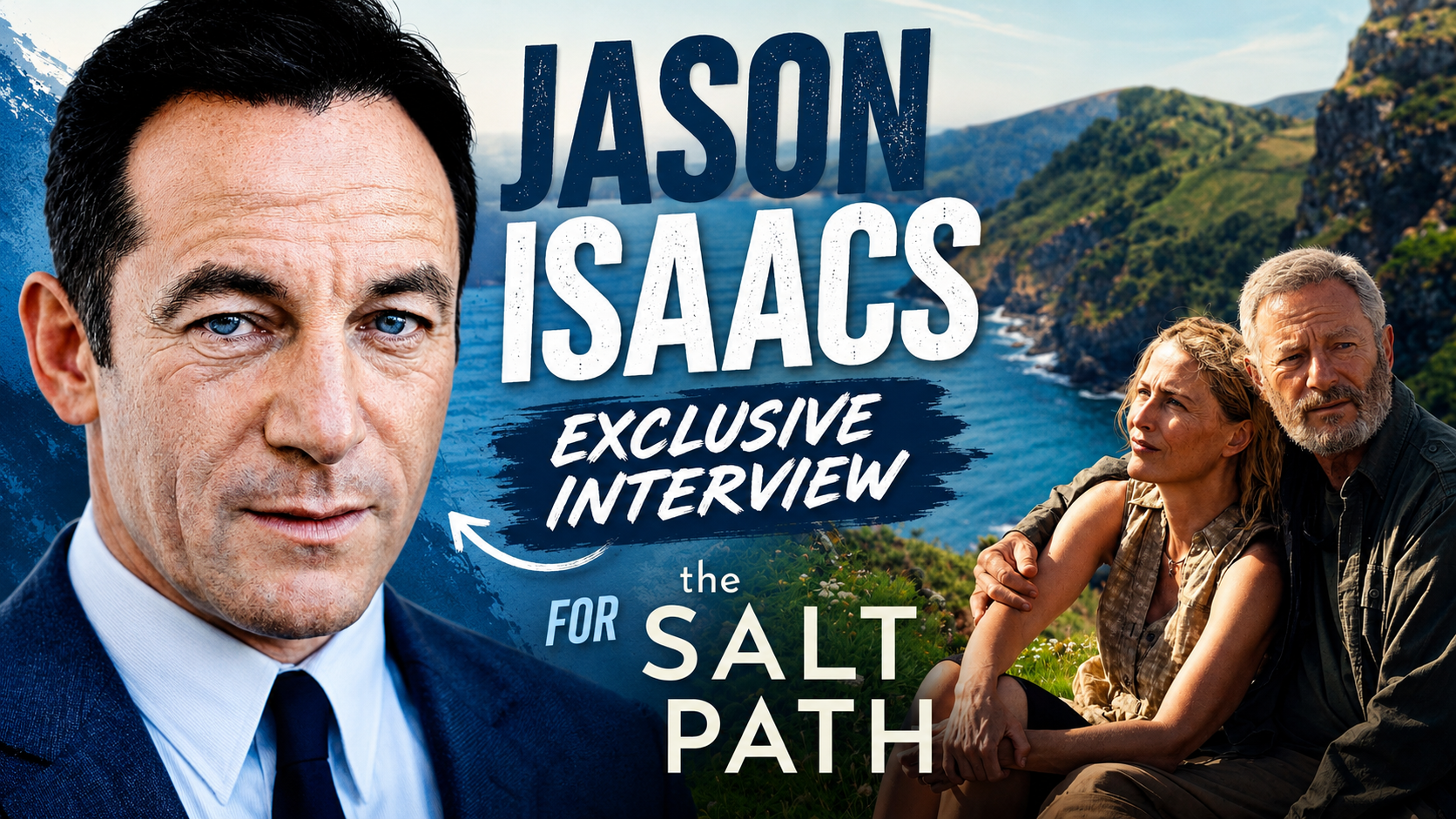 Jason Isaacs Finds Humanity on The Salt Path