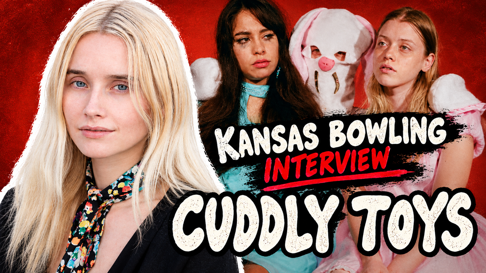 Kansas Bowling’s Cuddly Toys: Chaos, Comedy, and a Singular Creative Vision