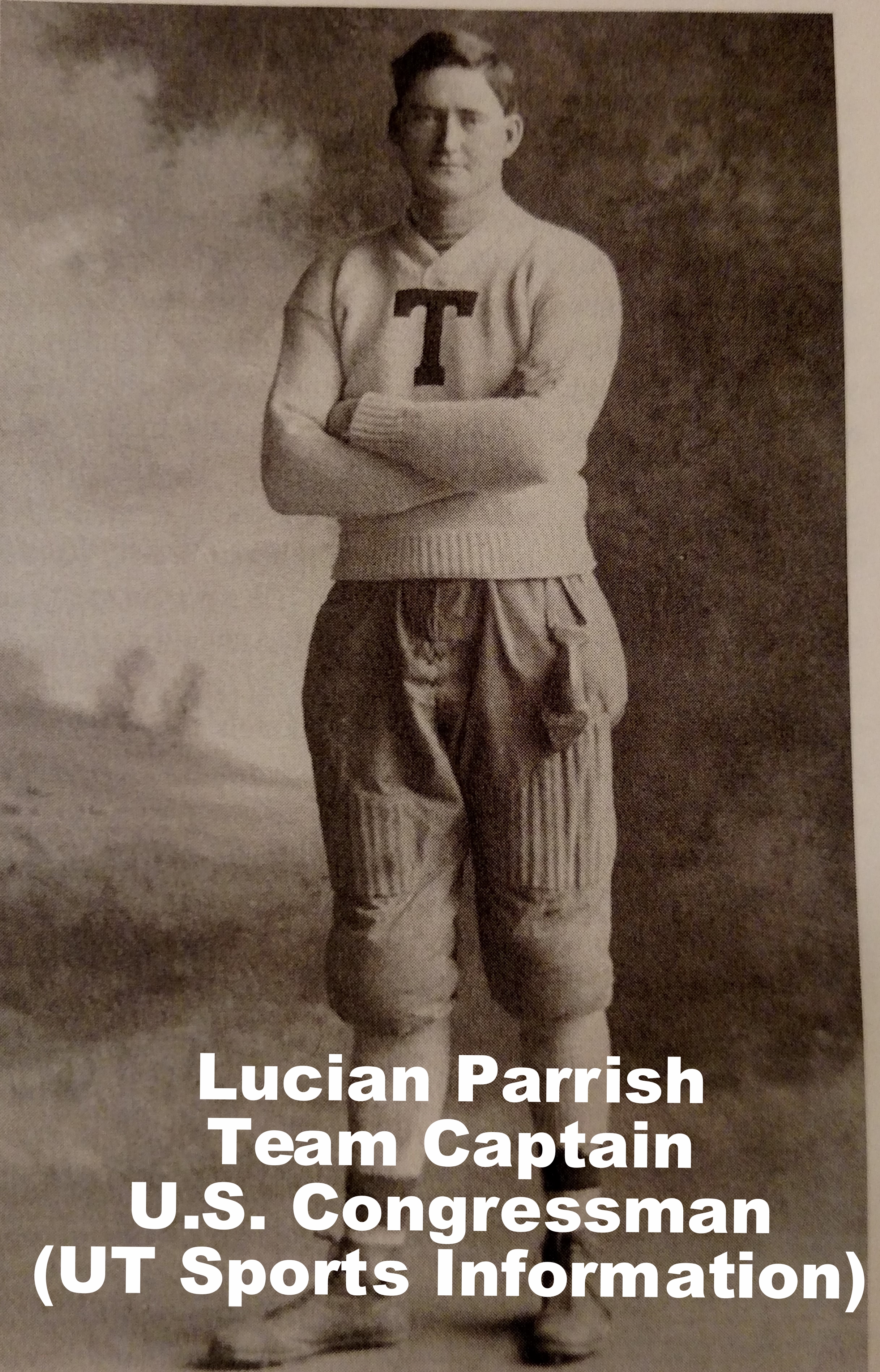 US Congressman Lucian Parrish -Team Captain 1906