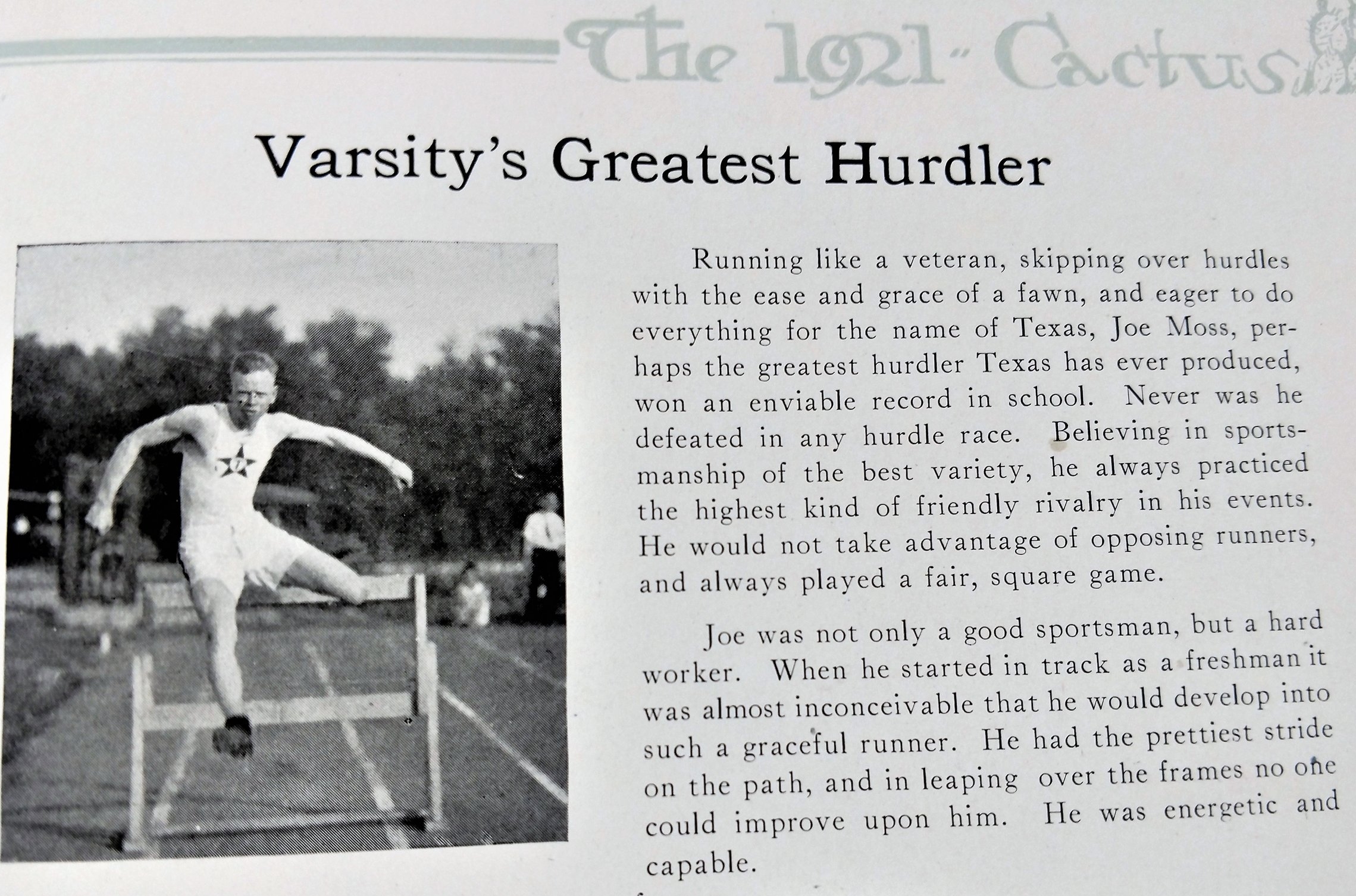 Joe Moss holds a record that will never be broken only tied.  He was never defeated in the hurdles.