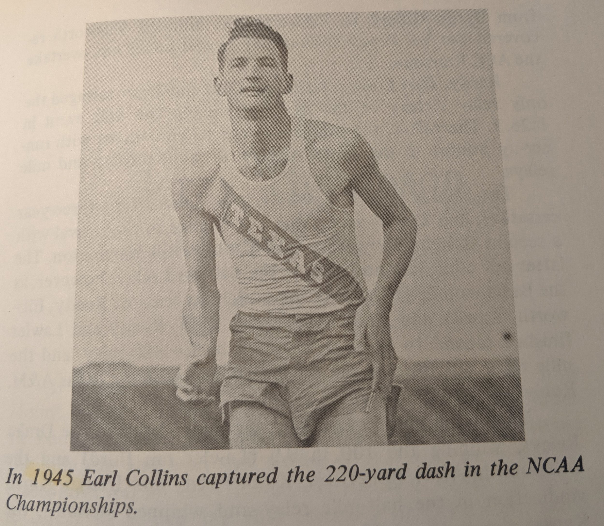 Earl Collins is 1945 Outdoor National Champion in the 220. He is the Longhorns 5th  national champion