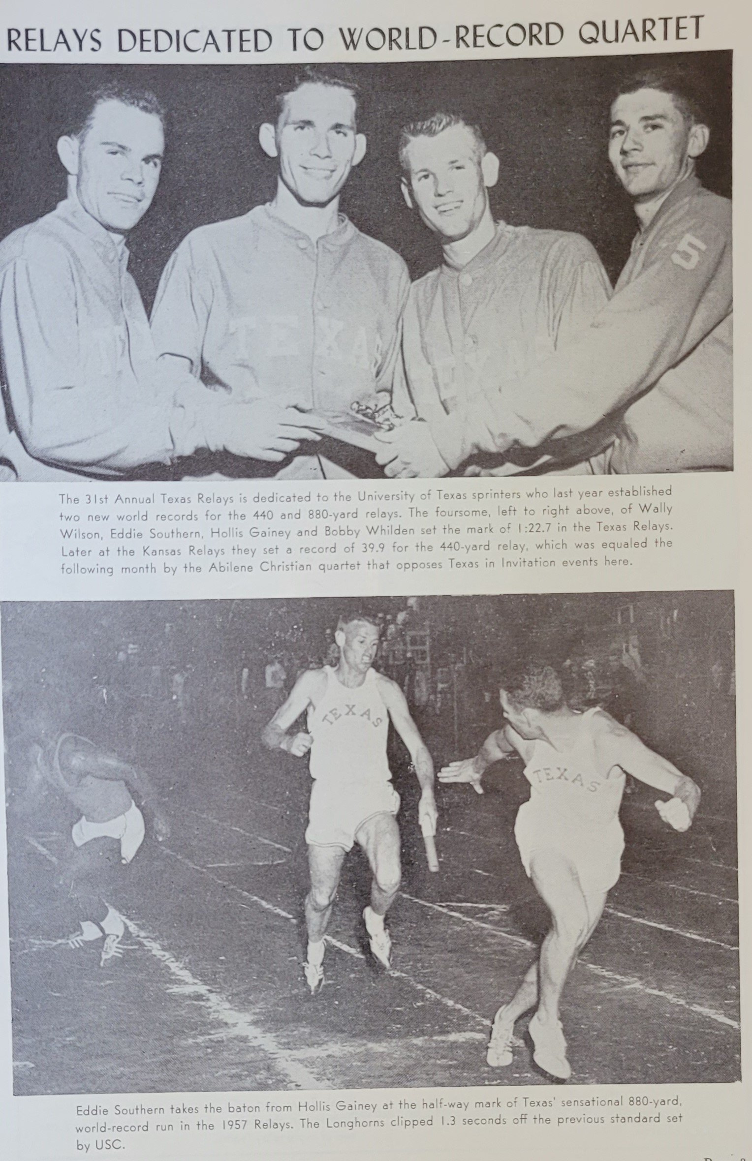  1958 Texas Relays  Conradt  world record holders Wally Wilson, Eddie Southern, Hollis Gainey, Bobby Whilden  -- Hollis gainey handed off to Eddie Southern 