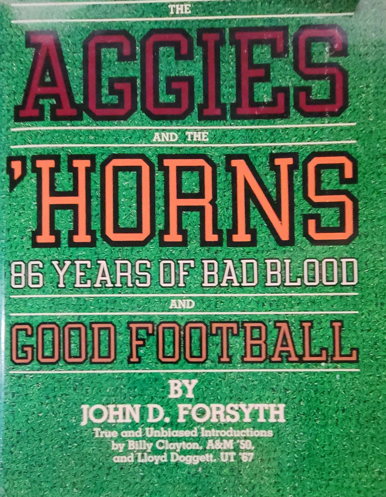 Aggies and Horns by Johne D. Forsyth