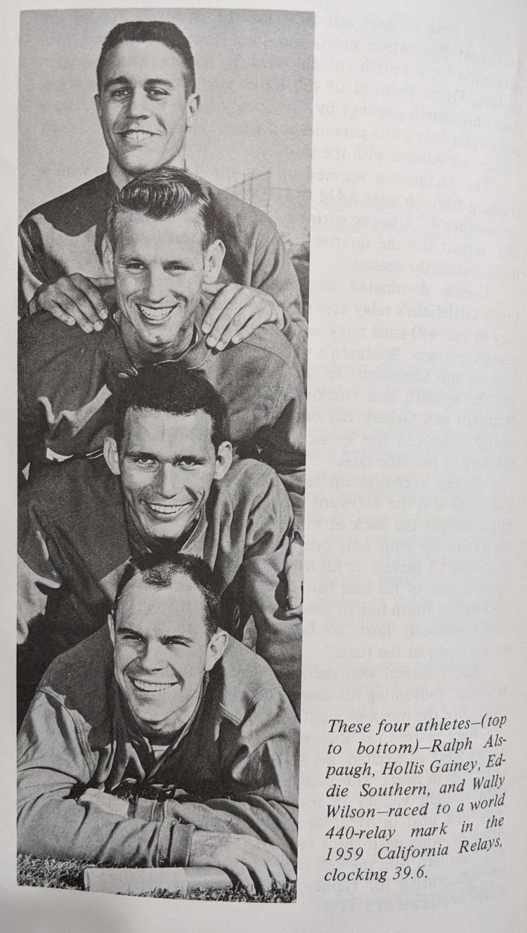  1959 4x100   World Record holders 1959 - top to bottom Ralph Alspaugh, Hollis Gainey, Eddie Southern, and Wally Wilson 39.6 