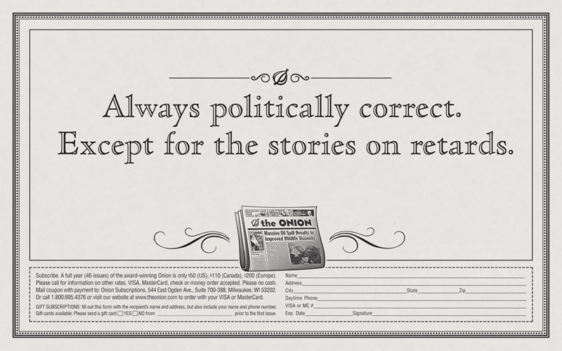 "Retards" Print Role: Art Director Copywriter: Mike Lear