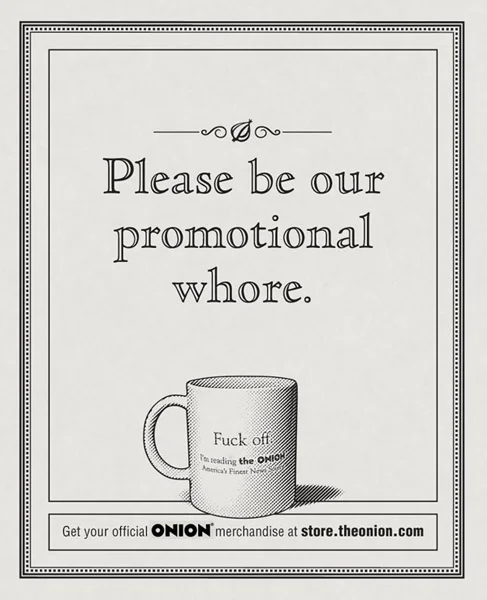 "Whore" Print Role: Art Director Copywriter: Adam Moroze