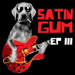 Satin Gum EP3.jpg