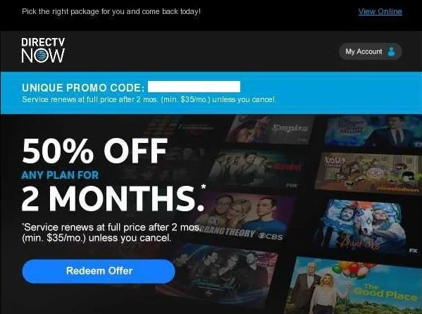 Not responding to the first win-back offer? Double it. DIRECTV NOW really wants you back.