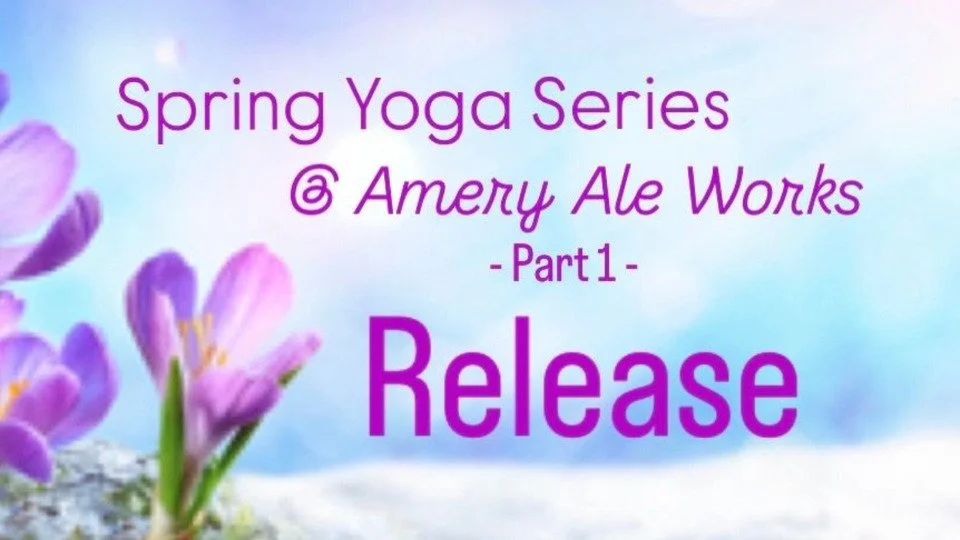 3 Part Spring Yoga Series: Part 1: Release (Spring Equinox Practice) with YogaSol