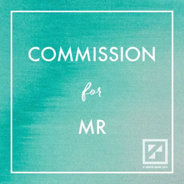 Commission-for-MR-by-Denise-Wong.jpg