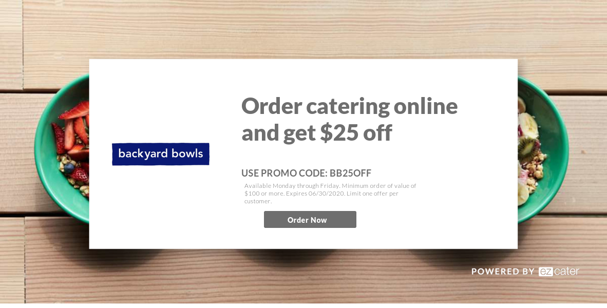 Get Catered! — Backyard Bowls