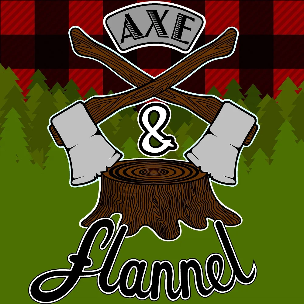 Axe & Flannel (2016)