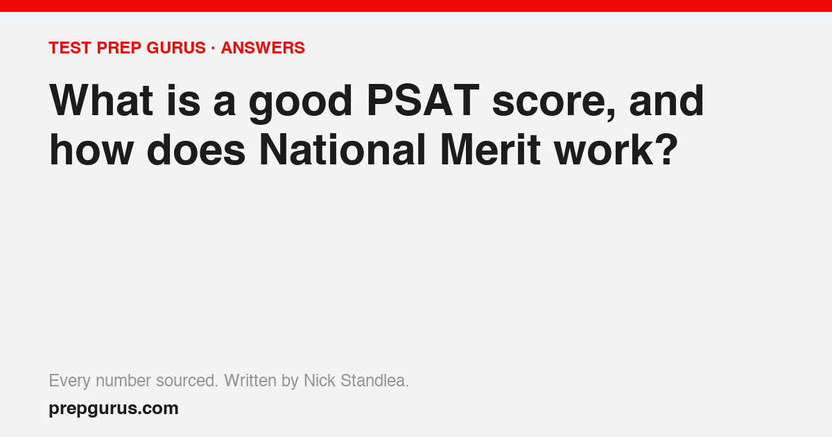 What is a good PSAT score, and how does National Merit work?