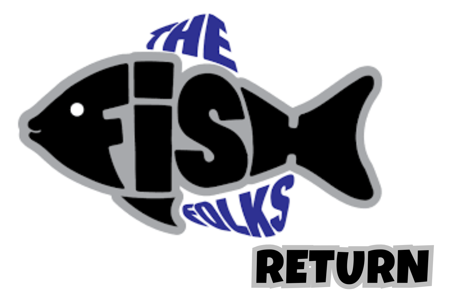 Fish Folks Return