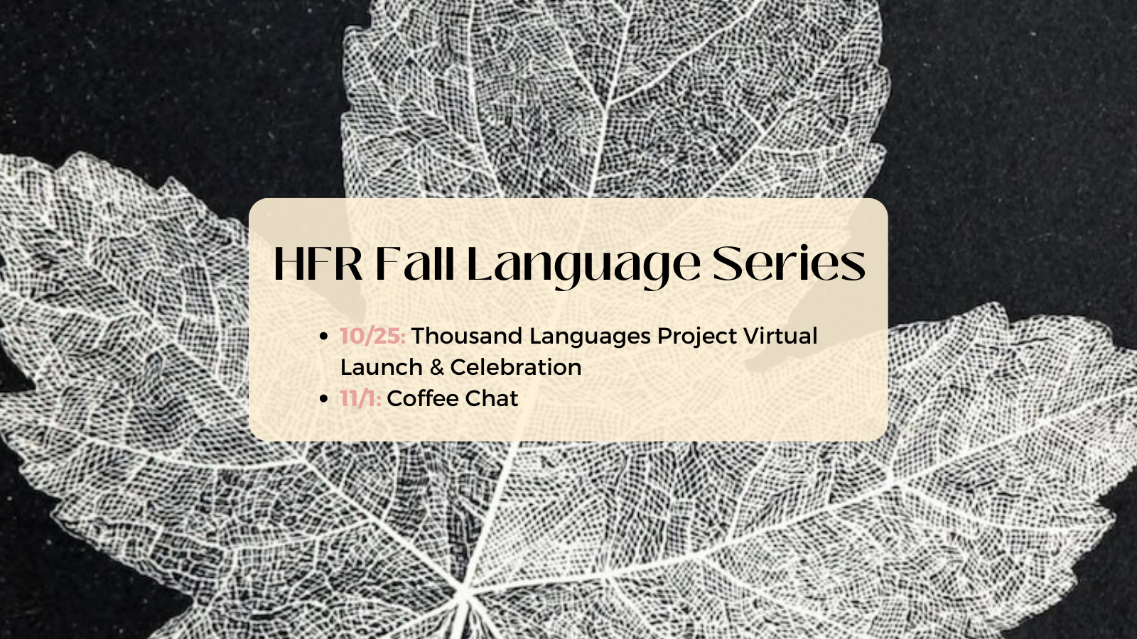 Announcing Details of the HFR Fall Language Series Events