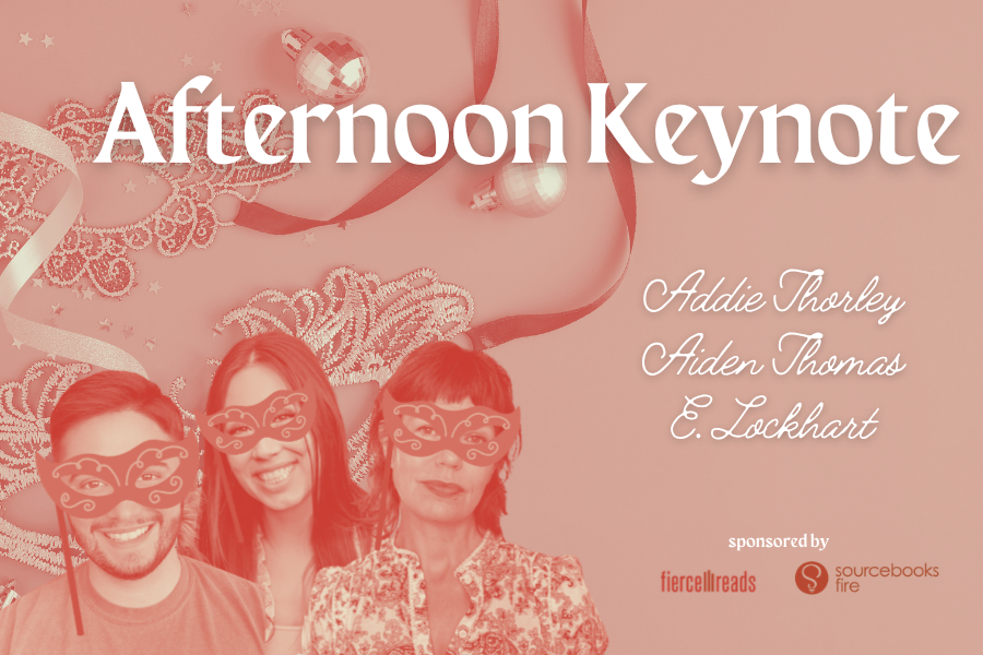 Afternoon Keynote with Aiden Thomas, Addie Thorley, and E. Lockhart