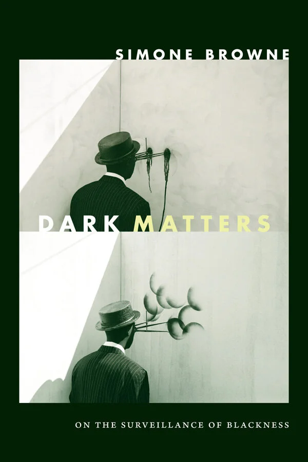 Dark Matters by Simone Browne.JPG