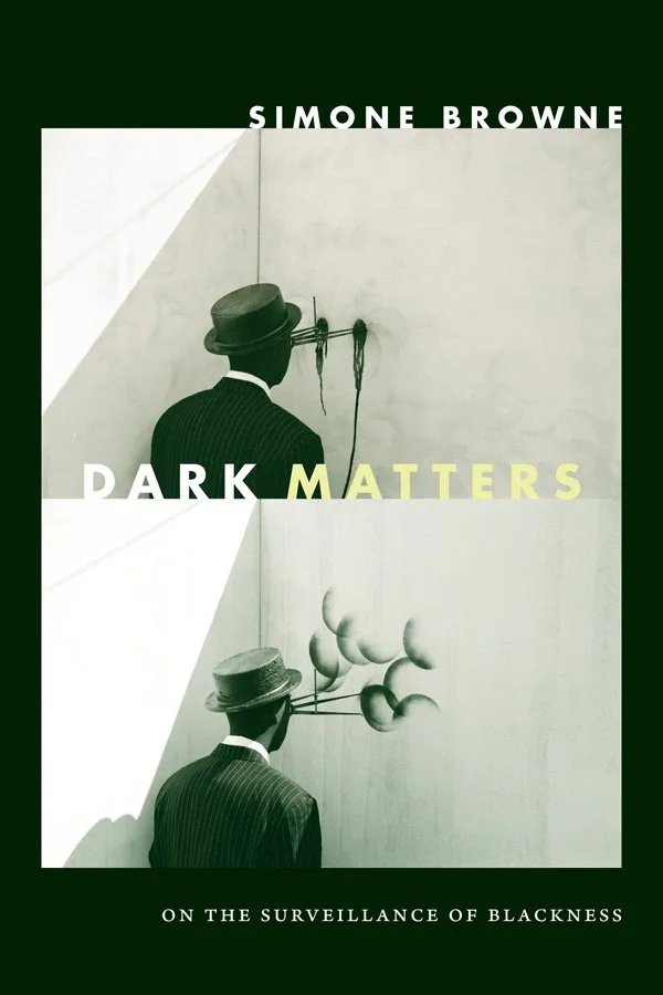 Dark Matters by Simone Browne.JPG
