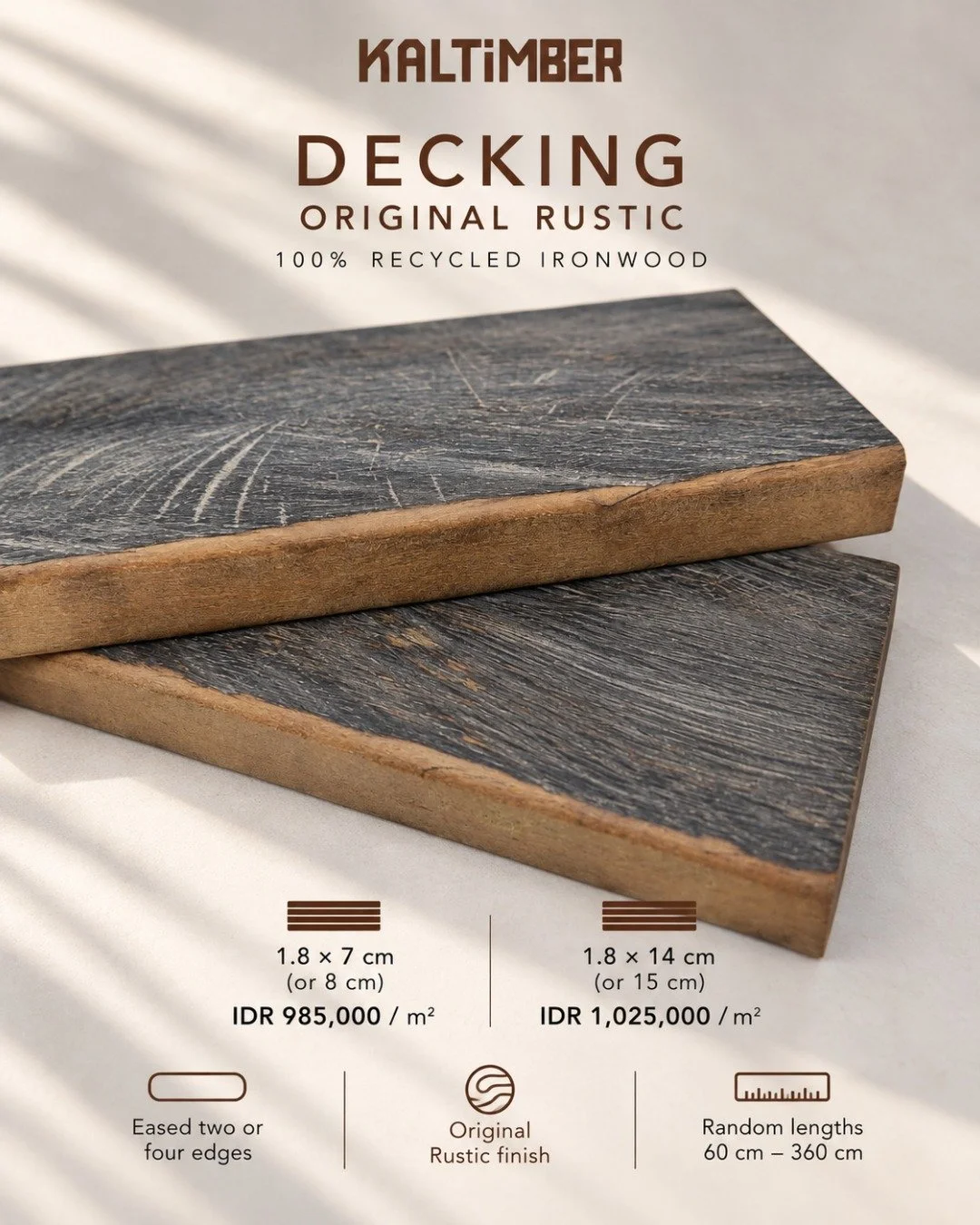 Not every reclaimed wood product needs to look new.

Kaltimber Original Rustic keeps more of the character that makes reclaimed ironwood interesting: visible texture, natural variation and the marks that come with a material that has already lived an