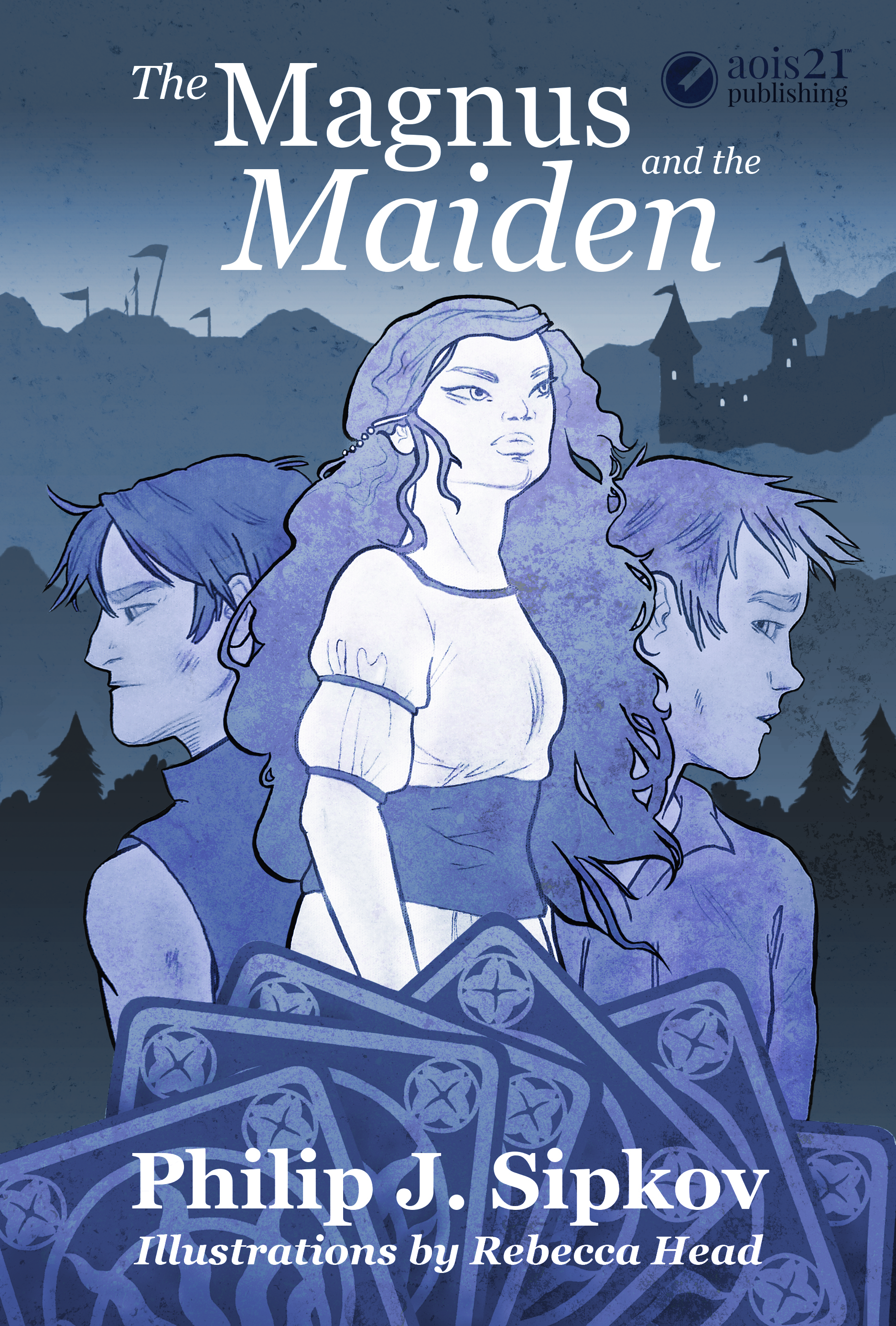T he Magnus and the Maiden, by philip j. sipkov, illustrated by rebecca head 978-1-9417710-7-5 GOODREADS - GOOGLE BOOKS $9.99 download AVAILABLE THIS AS AN EBOOK FROM: AOIS21 MARKET - KOBOBOOKS - GOOGLEPLAY - SMASHWORDS BARNES & NOBLE - AMAZON - IBOOKSTORE