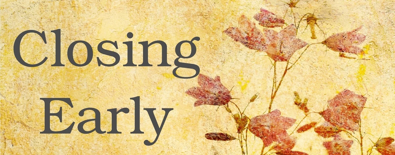 closing-early-today-sign.jpg