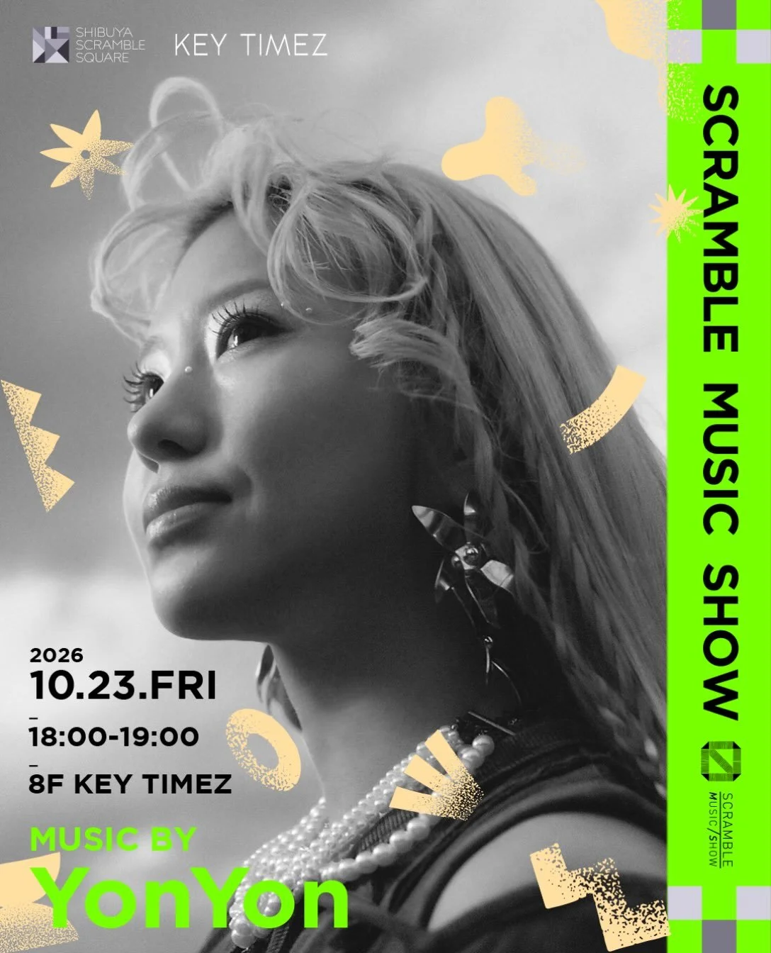 渋谷スクランブルスクエア 8F「KEY TIMEZ」にて、SCRAMBLE MUSIC SHOWを開催が、TAPにて制作運営に入らせていただいております。

● DATE
2026.10.23 FRI
18:00&ndash;19:00

● PLACE
渋谷スクランブルスクエア 8F KEY TIMEZ

● MUSIC BY
YonYon

#scramblemusicshow #渋谷スクランブルスクエア #YonYon #dj #tap