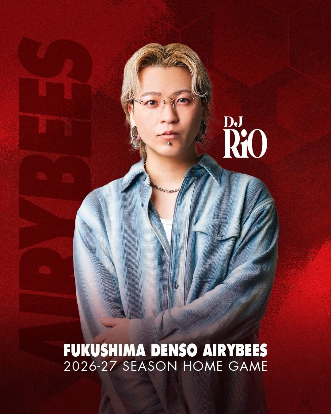 弊社TAPより、福島県にルーツを持つDJ RiO、DJ Solt swampが、同じく福島県郡山市の「宝来屋 ボンズアリーナ」をホームアリーナとする、2026-27 大同生命SV.LEAGUE WOMEN所属「FUKUSHIMA DENSO AIRYBEES」のホームゲーム全日程を音楽で盛り上げます。

◼️ホーム開幕戦

10月23日(Fri)
10月24日(Sat)
VS SAGA久光スプリングス
@ 宝来屋 ボンズアリーナ

◼️More info
https://airybees.den