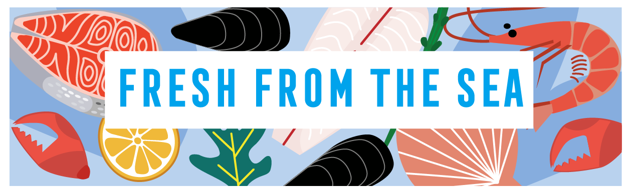 Illustration of various seafood items including salmon, shrimp, and lobster, along with lemon slices, seaweed, and shellfish, with a blue background and a central banner that reads "FRESH FROM THE SEA."