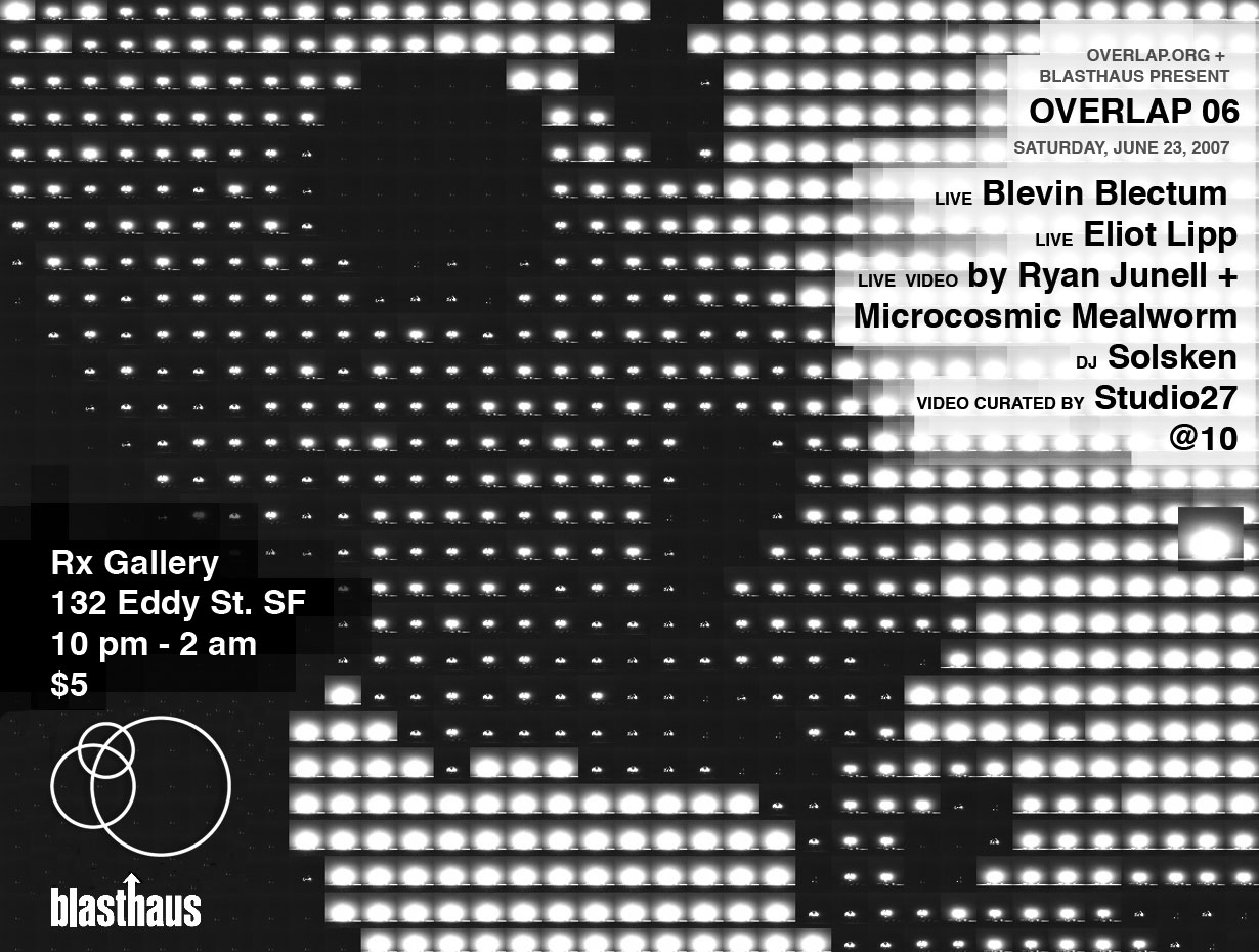 Overlap Showcase - June 23, 2007 - San Francisco