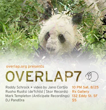 Overlap Showcase – Aug 25, 2007 - San Francisco