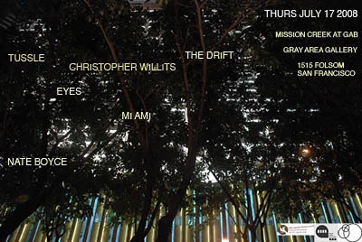 Overlap + Mission Creek - July 17th, 2008 - San Francisco