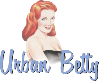 What's in a name? Urban Betty is an homage to Chelle’s grandmother Betty Virginia and Chelle's given name Betty Michelle.