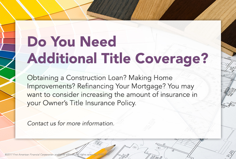 Do you need additional title coverage?