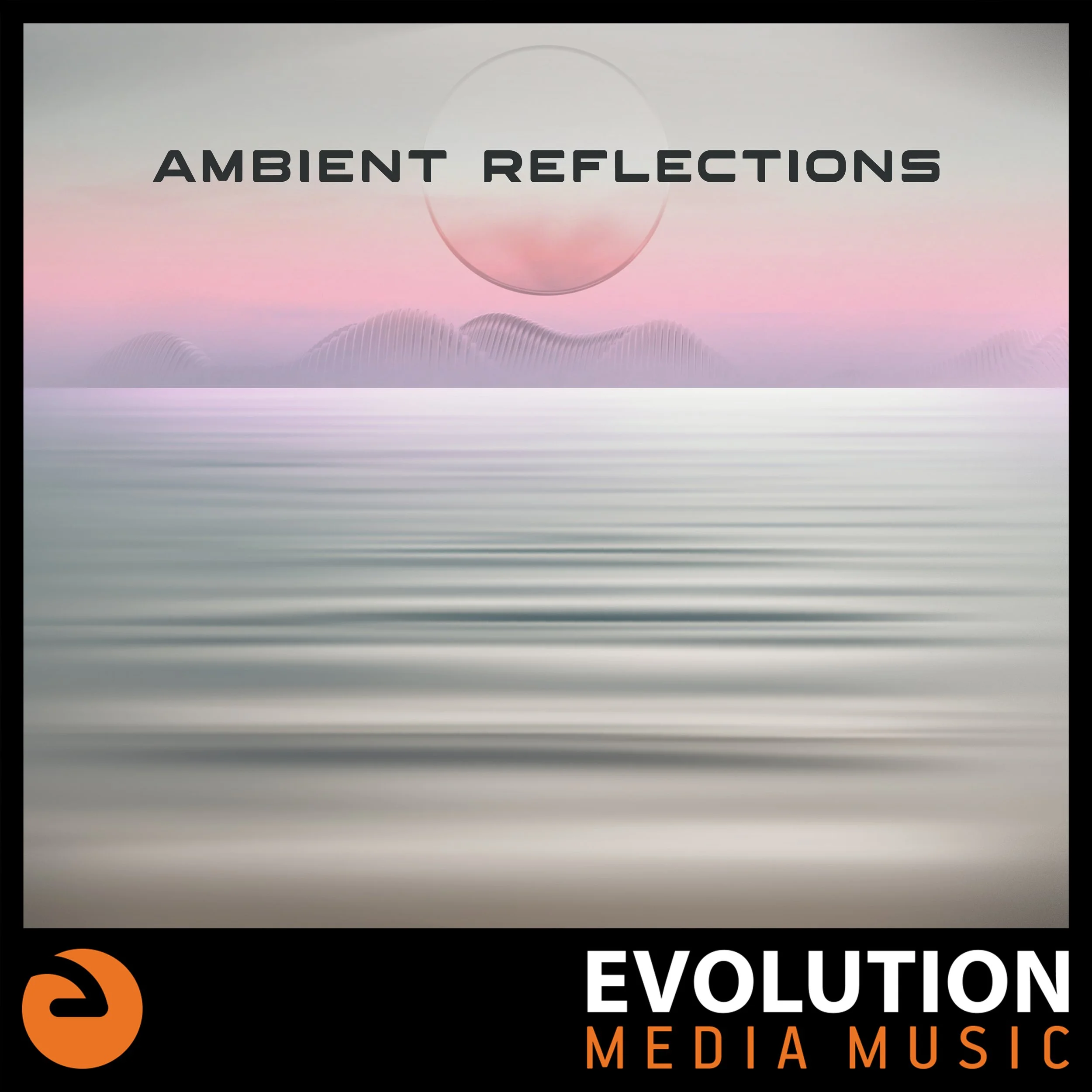 Artwork - AMBIENT REFLECTIONS - 4000px.jpg