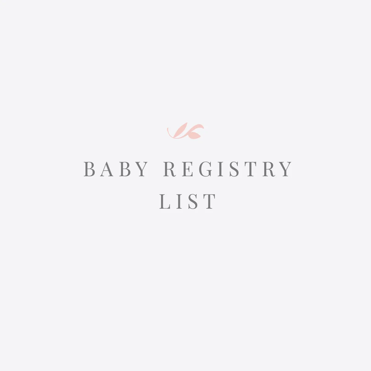 My Baby Registry List — North Carolina Wedding Photographer DiPrima