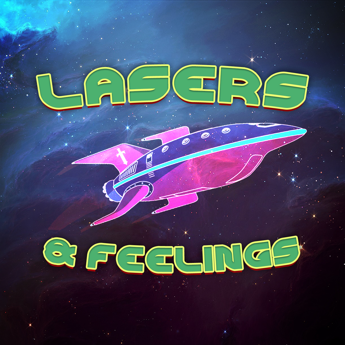 51 - Lasers & Feelings.jpg