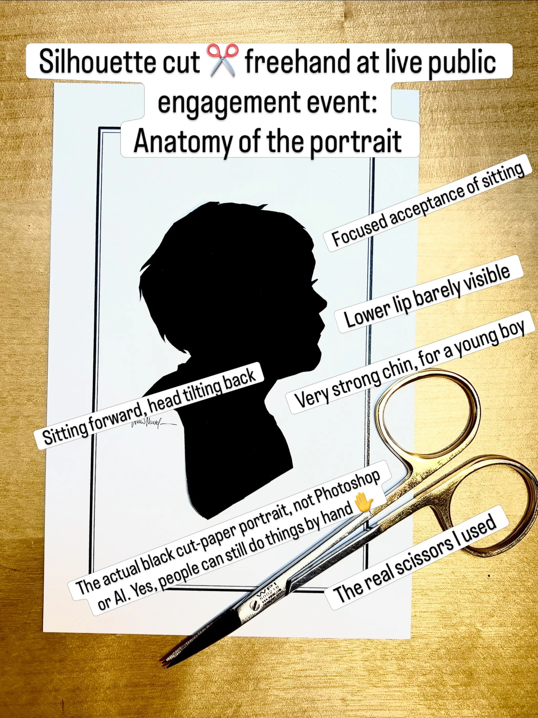 Anatomy of a silhouette. Hopefully you can tell that I look at details really fast when working, then incorporate those details into the silhouettes. Most silhouettes take less than 2 minutes; with excellent likeness. (More detailed clothing or hair 
